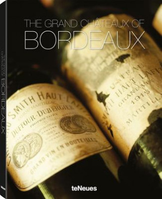 Książka Grand Chateaux of Bordeaux Ralf Frenzel