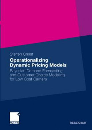 Knjiga Operationalizing Dynamic Pricing Models Steffen Christ