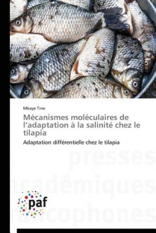 Kniha Mecanismes Moleculaires de L Adaptation A La Salinite Chez Le Tilapia Tine Mbaye