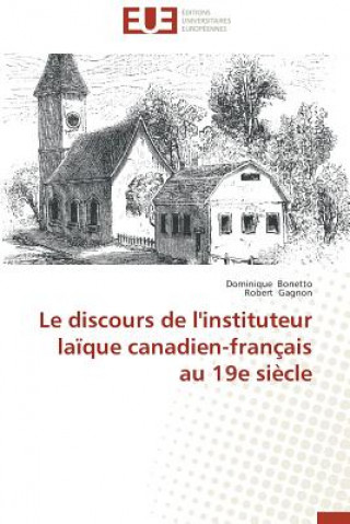 Buch Le Discours de l'Instituteur La que Canadien-Fran ais Au 19e Si cle Gagnon Robert