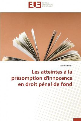 Buch Les Atteintes   La Pr somption d'Innocence En Droit P nal de Fond POUIT MARINE