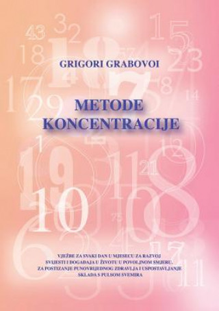 Könyv Metode Koncentracije (Croatian Version) Grigori Grabovoi