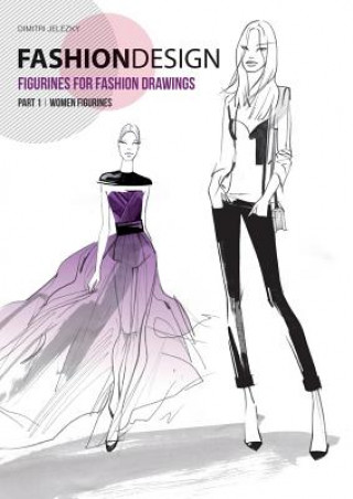 Carte FASHION DESIGN - Figurines for fashion drawings - Part 1 women figurines Dimitri Jelezky
