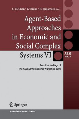 Kniha Agent-Based Approaches in Economic and Social Complex Systems VI SHU-HENG CHEN