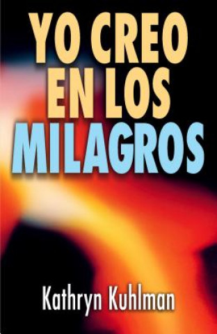 Книга Yo Creo En Los Milagros Kathryn Kuhlman