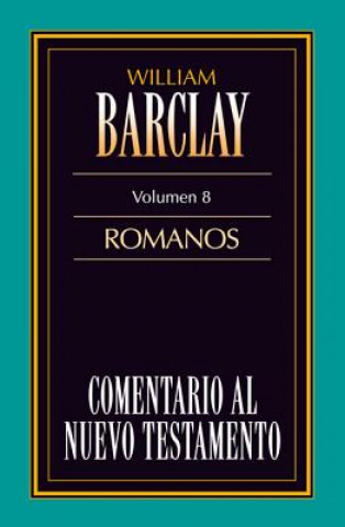 Könyv Comentario al N.T. Vol. 08 - Romanos William Barclay