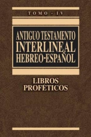 Книга Antiguo Testamento Interlineal Hebreo-Espanol, Tomo IV Zondervan Publishing