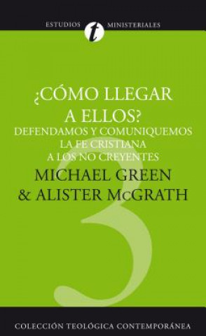 Book ?Como Llegar a Ellos? Alister E McGrath