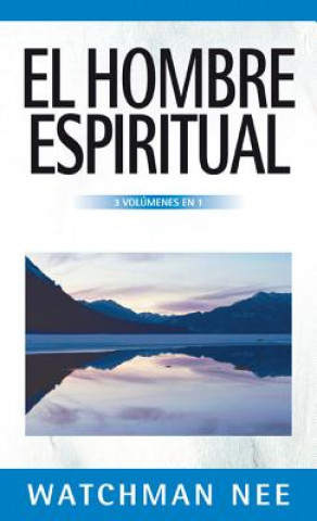 Kniha hombre espiritual - 3 volumenes en 1 Watchman Nee