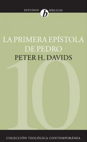 Carte Primera Epistola de Pedro Peter H. Davids