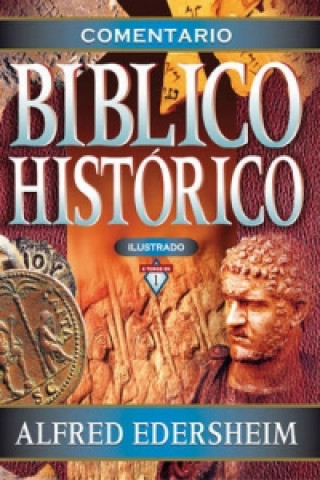 Kniha Comentario biblico historico ilustrado Alfred Edersheim