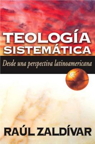 Könyv Teologia Sistematica de Zaldivar Raul Zaldivar