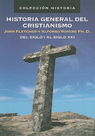 Kniha Historia general del cristianismo Alfonso Ropero
