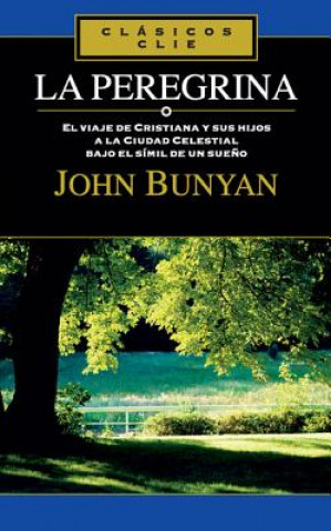 Kniha La Peregrina John Bunyan
