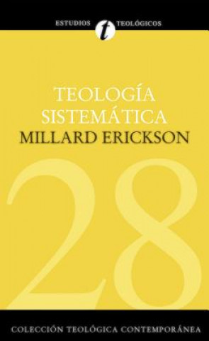 Książka Teologia Sistematica de Erickson Millard J. Erickson