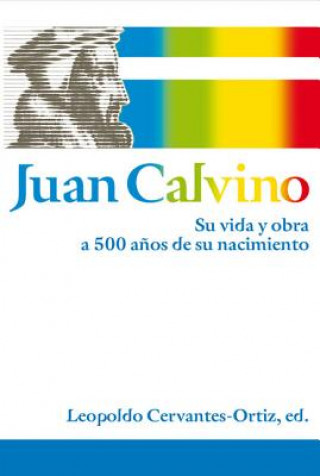 Kniha Juan Calvino Leopold Cervantes-Ortiz