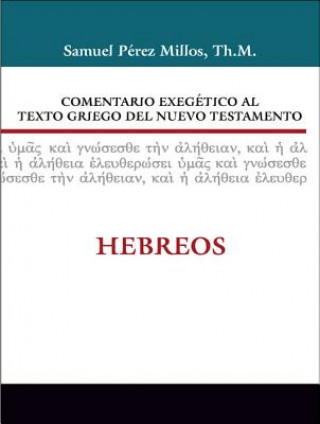 Kniha Comentario exegetico al texto griego del Nuevo Testamento: Hebreos Zondervan