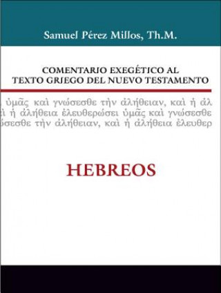 Buch Comentario exegetico al texto griego del Nuevo Testamento: Hebreos Zondervan