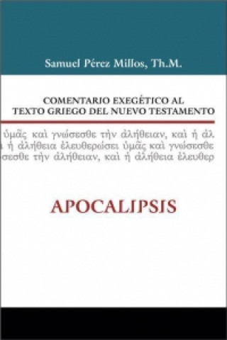 Kniha Comentario Exegetico Al Texto Griego del Nuevo Testamento: Apocalipsis Zondervan