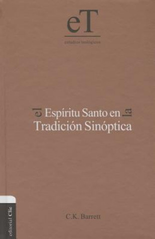 Książka El Espiritu Santo en la tradicion sinoptica Charles Kingsley Barrett