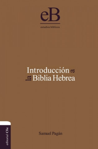 Kniha Introducci N a la Biblia Hebrea Zondervan Publishing