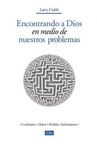 Kniha Encontrando a Dios En Medio de Nuestros Problemas Zondervan Publishing