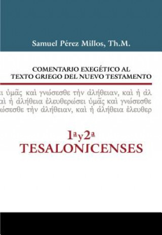 Kniha Comentario Exegetico al texto griego del N.T. - 1 y 2 Tesalonicenses Samuel Perez-Millos