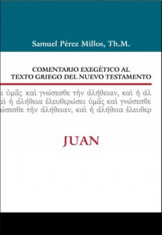 Könyv Comentario Exegetico al texto griego del N.T. - Juan Samuel Perez-Millos