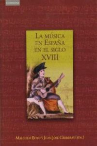 Βιβλίο Musica en espana en el siglo XVIII MALCOLM BOYD