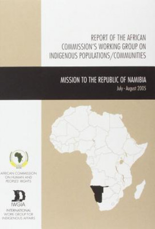 Buch Report of the African Commission's Working Group on Indigenous Populations / Communities International Work Group for Indigenous Affairs