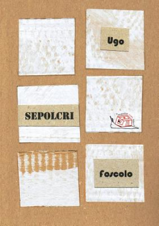 Carte Dei Sepolcri Ugo Foscolo