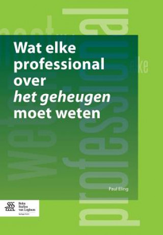 Carte Wat Elke Professional Over Het Geheugen Moet Weten ELING  P.A.T.M.