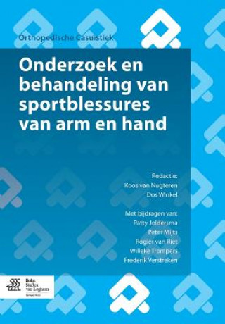 Könyv Onderzoek En Behandeling Van Sportblessures Van Arm En Hand VAN NUGTEREN  KOOS