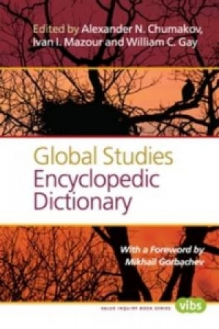 Knjiga Global Studies Encyclopedic Dictionary Mikhail Gorbachev