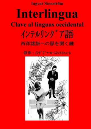 Książka Interlingua - Clave al linguas occidental Ingvar Stenstram