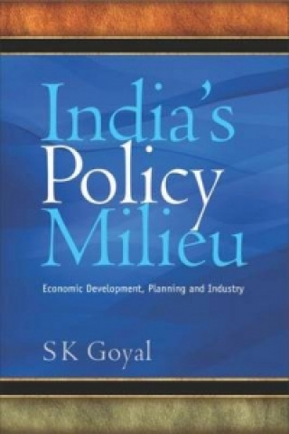 Carte India's Policy Milieu S K Goyal