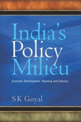 Książka India's Policy Milieu S K Goyal