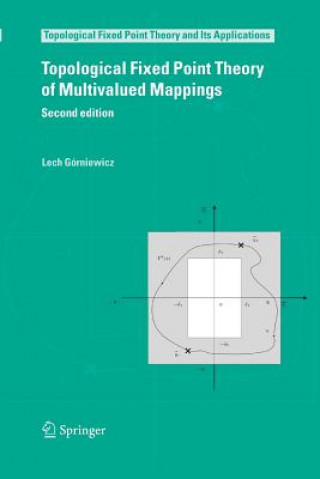 Книга Topological Fixed Point Theory of Multivalued Mappings LECH G RNIEWICZ