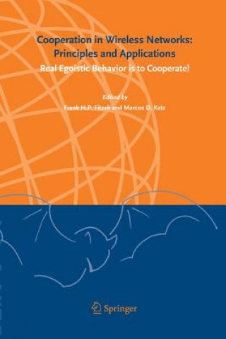 Carte Cooperation in Wireless Networks: Principles and Applications Frank H. P. Fitzek
