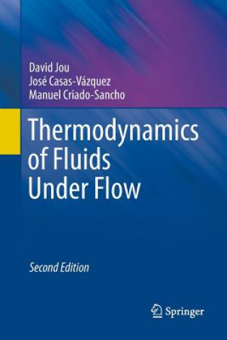 Carte Thermodynamics of Fluids Under Flow Manuel Criado-Sancho