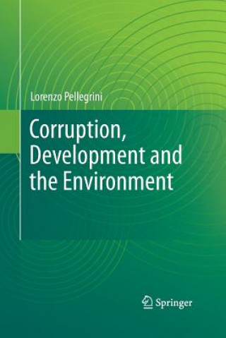 Könyv Corruption, Development and the Environment Lorenzo Pellegrini