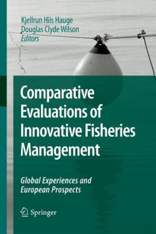 Book Comparative Evaluations of Innovative Fisheries Management Kjellrun Hiis Hauge