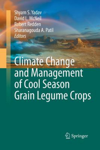 Kniha Climate Change and Management of  Cool Season Grain Legume Crops SHYAM SINGH YADAV