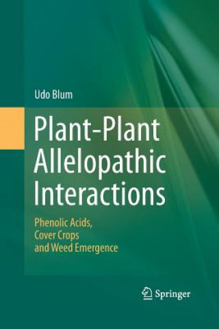 Kniha Plant-Plant Allelopathic Interactions Udo Blum