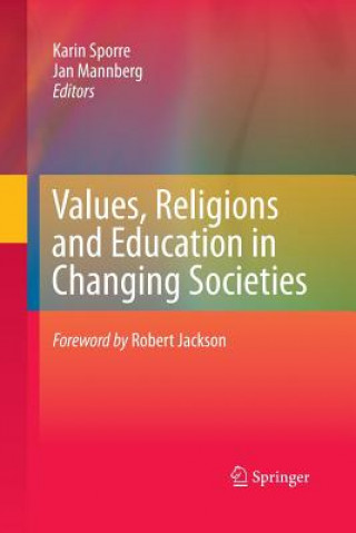 Книга Values, Religions and Education in Changing Societies KARIN SPORRE