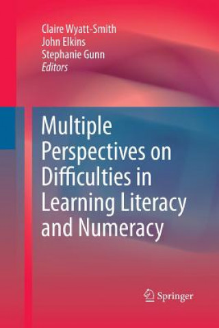 Carte Multiple Perspectives on Difficulties in Learning Literacy and Numeracy John Elkins