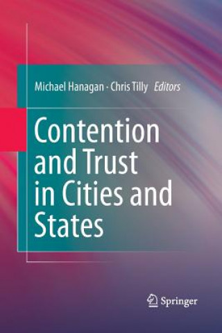 Carte Contention and Trust in Cities and States MICHAEL HANAGAN