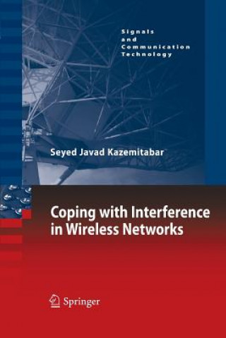 Kniha Coping with Interference in Wireless Networks SEYED J KAZEMITABAR