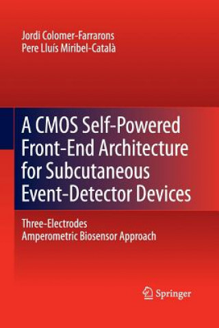 Βιβλίο CMOS Self-Powered Front-End Architecture for Subcutaneous Event-Detector Devices Pere MIRIBEL