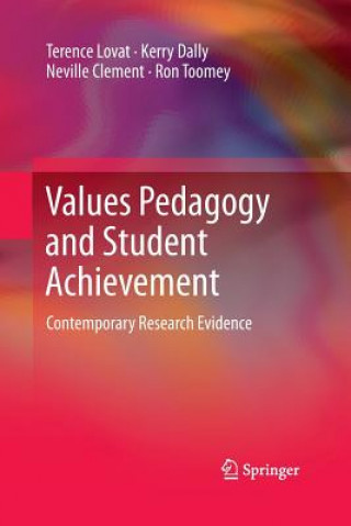 Kniha Values Pedagogy and Student Achievement TERENCE LOVAT